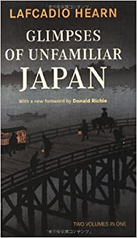 Glimpses of Unfamiliar Japan