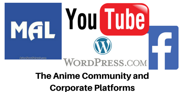 Is it a good idea for the anime community to live on corporate platforms?