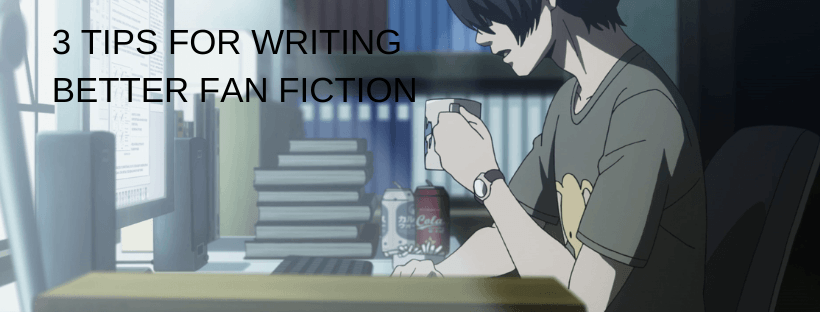 fan fiction writing tips
